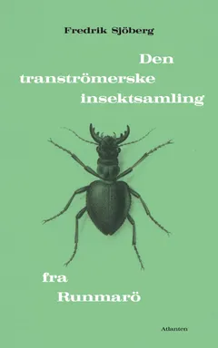 Forside: Den tranströmerske insektsamling fra Runmarö af Frederik Sjöberg